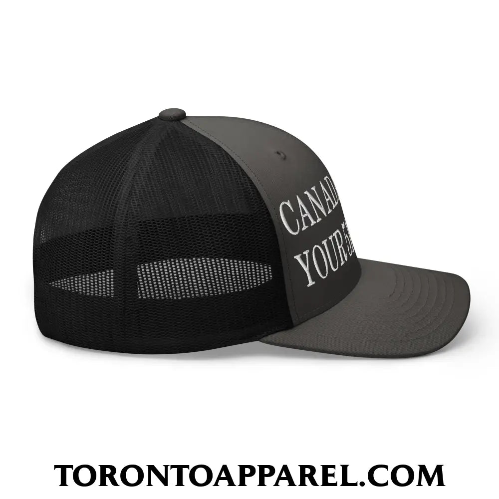 Canada Is Not Your 51st State Embroidered Mesh Trucker Hat - Toronto Apparel