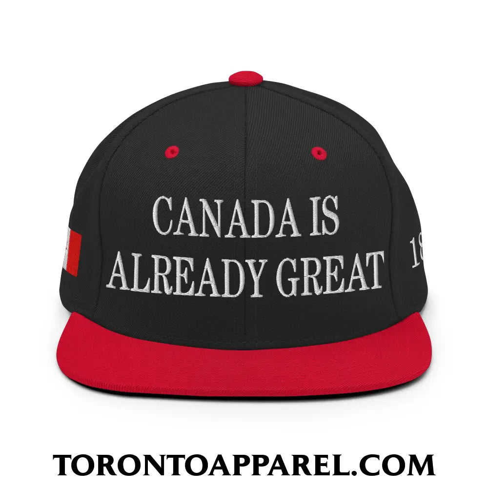 Canada is Already Great 1867 Flag Embroidered Flat Brim Bill Snapback Hat - Toronto Apparel