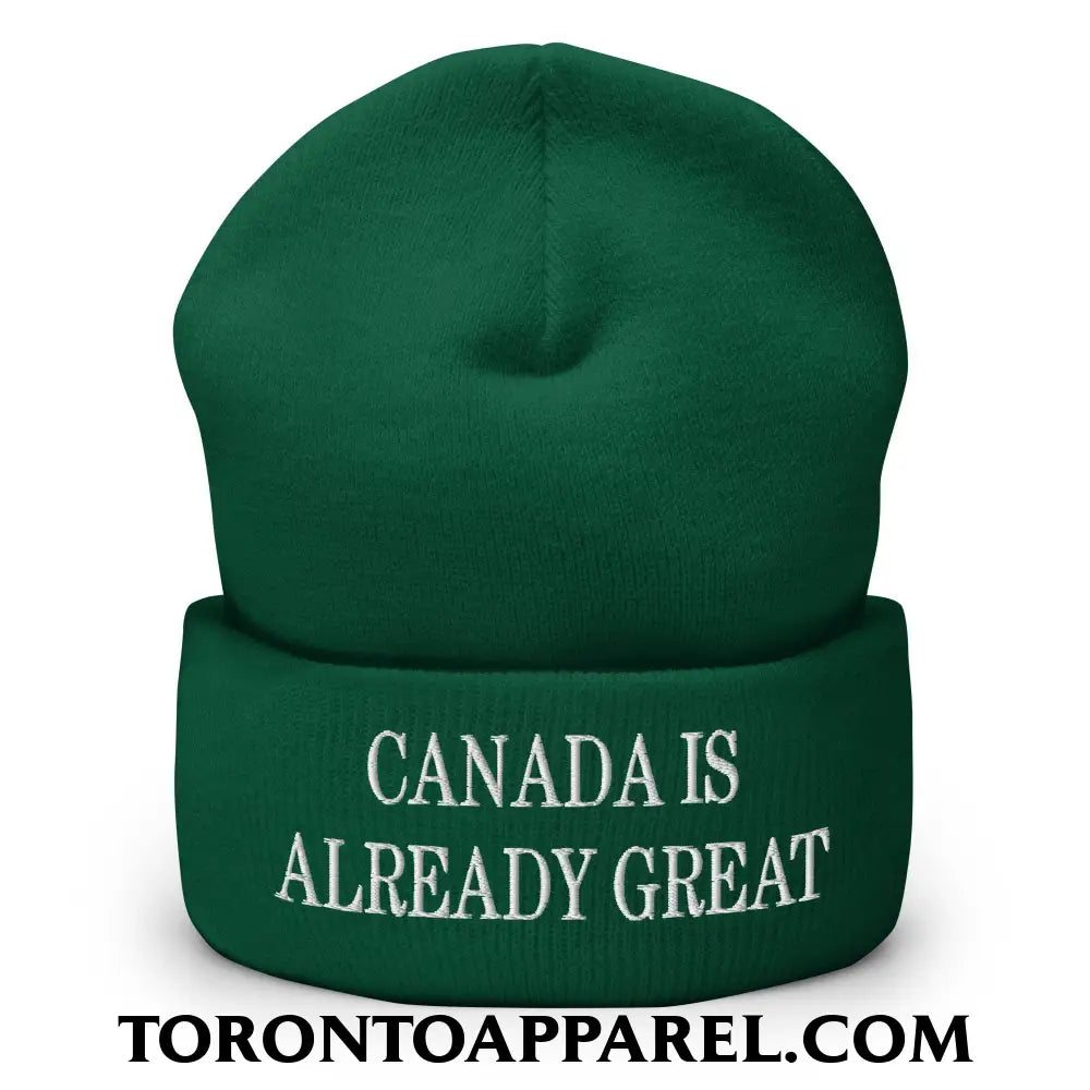 Canada is Already Great Embroidered Cuffed Knit Beanie - Spruce - Toronto Apparel