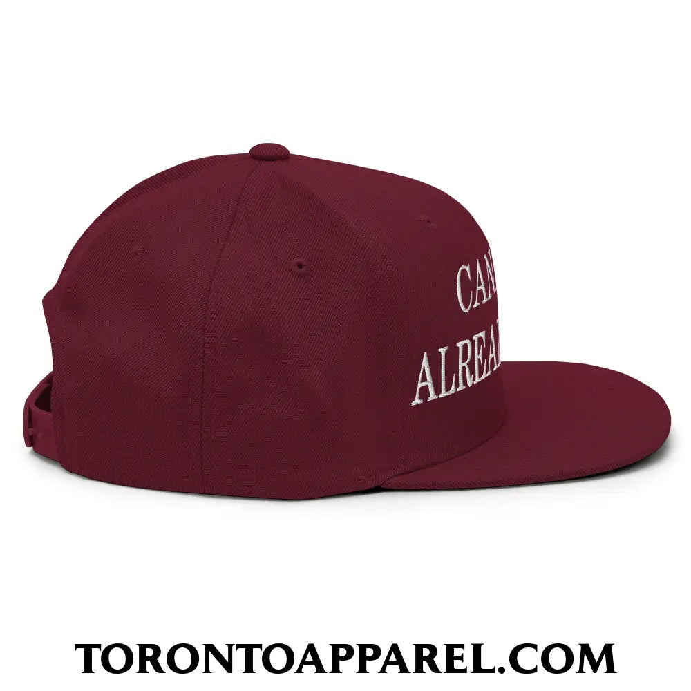 Canada is Already Great Embroidered Flat Bill Brim Snapback Hat - Toronto Apparel