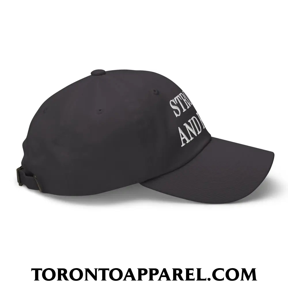 Canada Strong and Free Embroidered Unstructured Dad Hat - Toronto Apparel