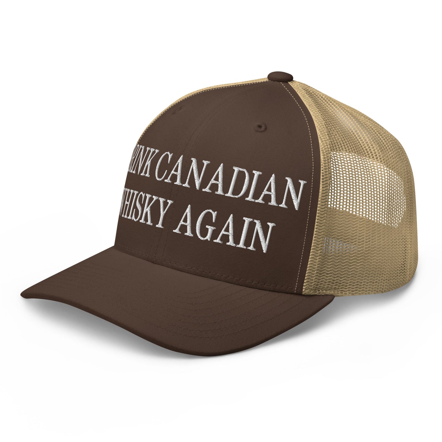 Drink Canadian Whisky Again Embroidered Mesh Trucker Hat - Toronto Apparel