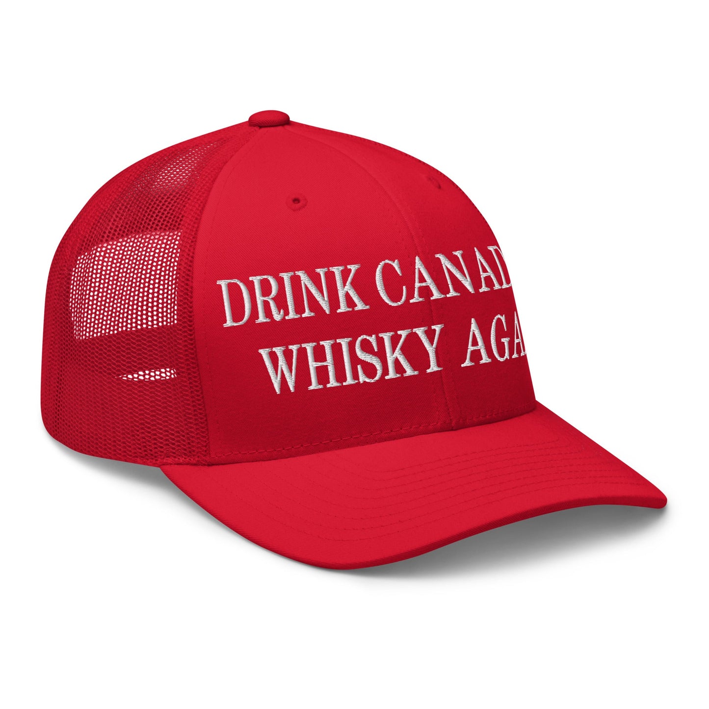 Drink Canadian Whisky Again Embroidered Mesh Trucker Hat - Toronto Apparel