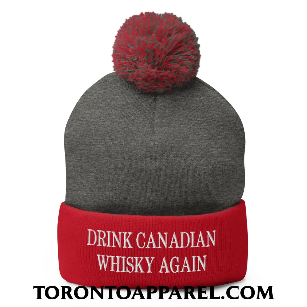Drink Canadian Whisky Again Embroidered Pom Pom Knit Beanie - Dark Heather Grey/ Red - Toronto Apparel