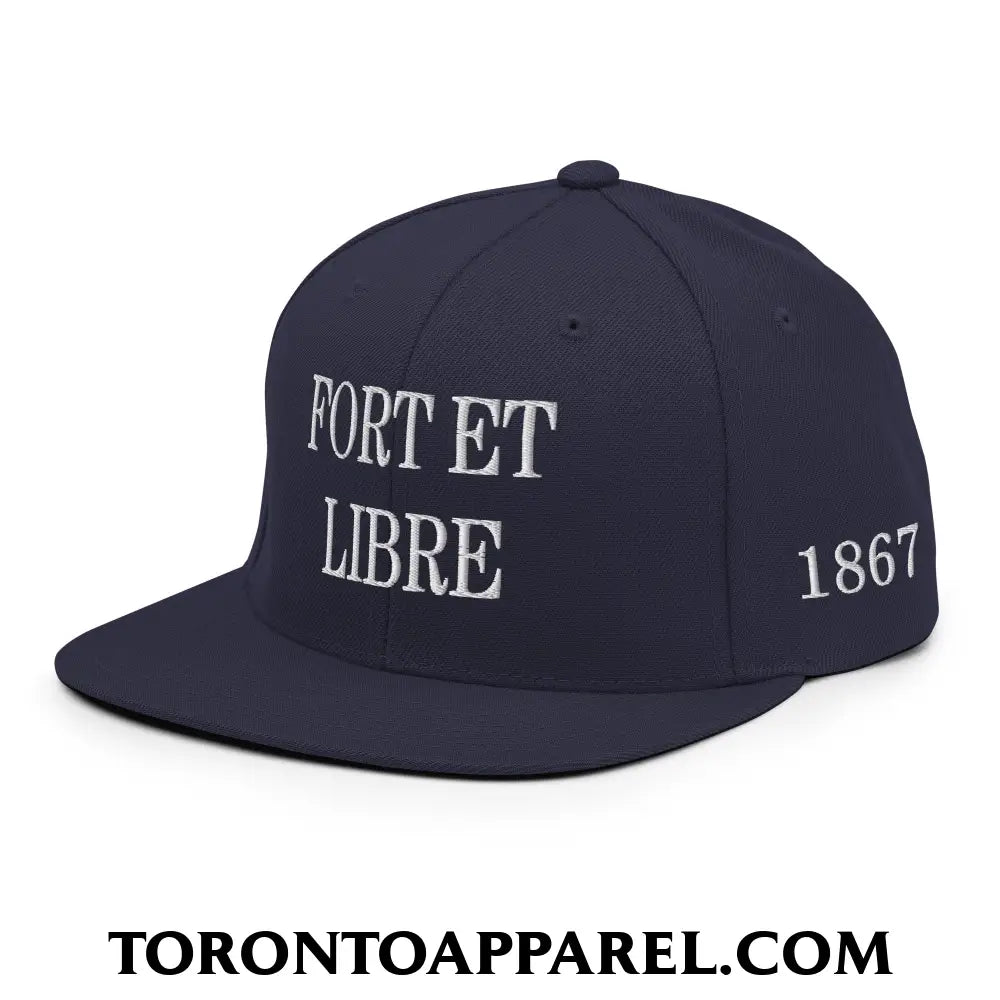 Fort et Libre Canada Strong and Free 1867 Flag Embroidered Flat Brim Bill Snapback Hat - Toronto Apparel