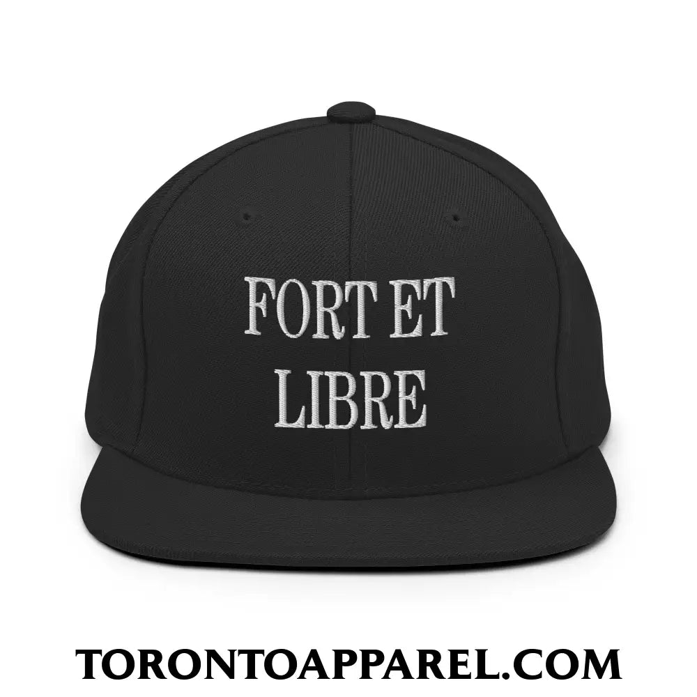 Fort et Libre Canada Strong and Free Embroidered Flat Brim Bill Snapback Hat - Black - Toronto Apparel