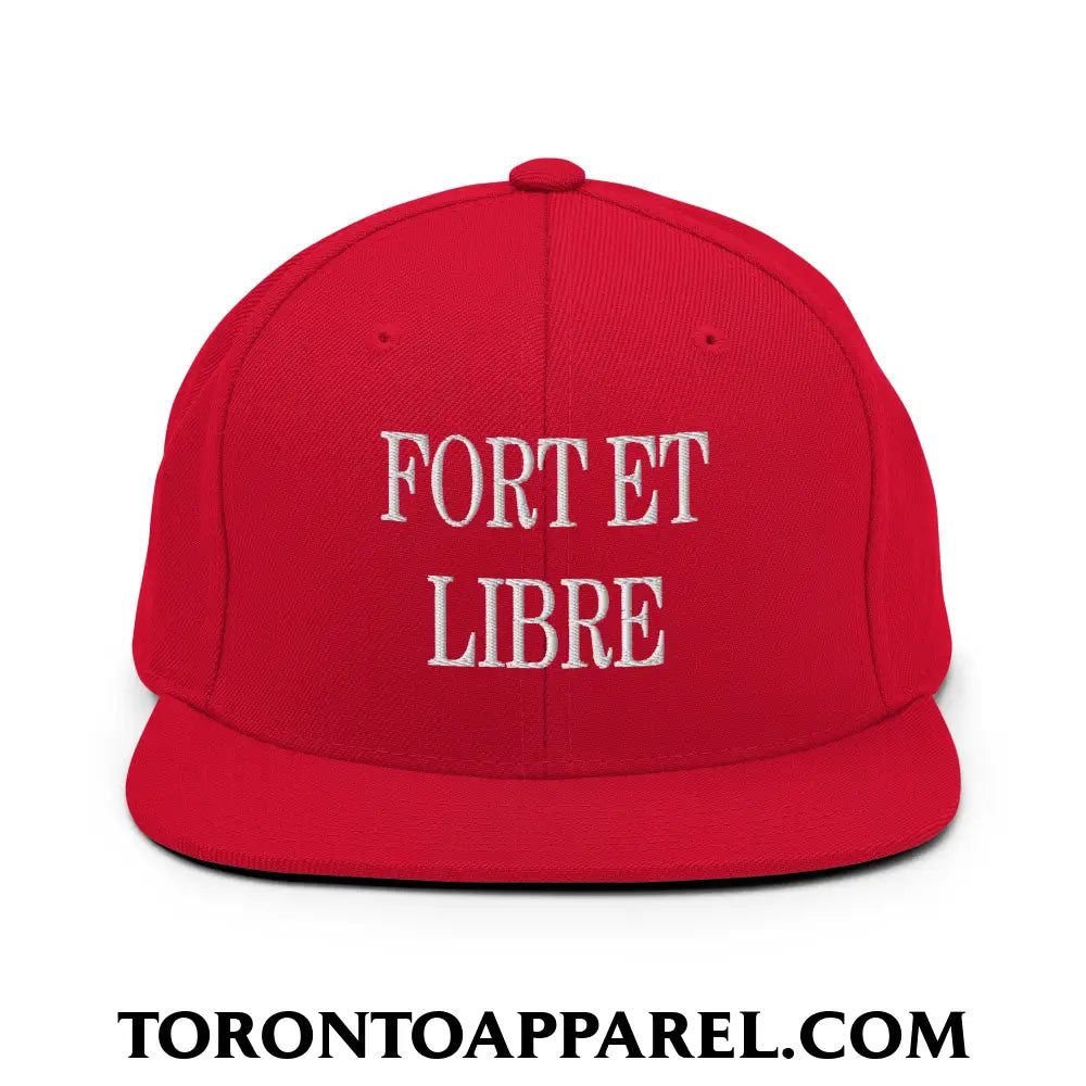 Fort et Libre Canada Strong and Free Embroidered Flat Brim Bill Snapback Hat - Red - Toronto Apparel