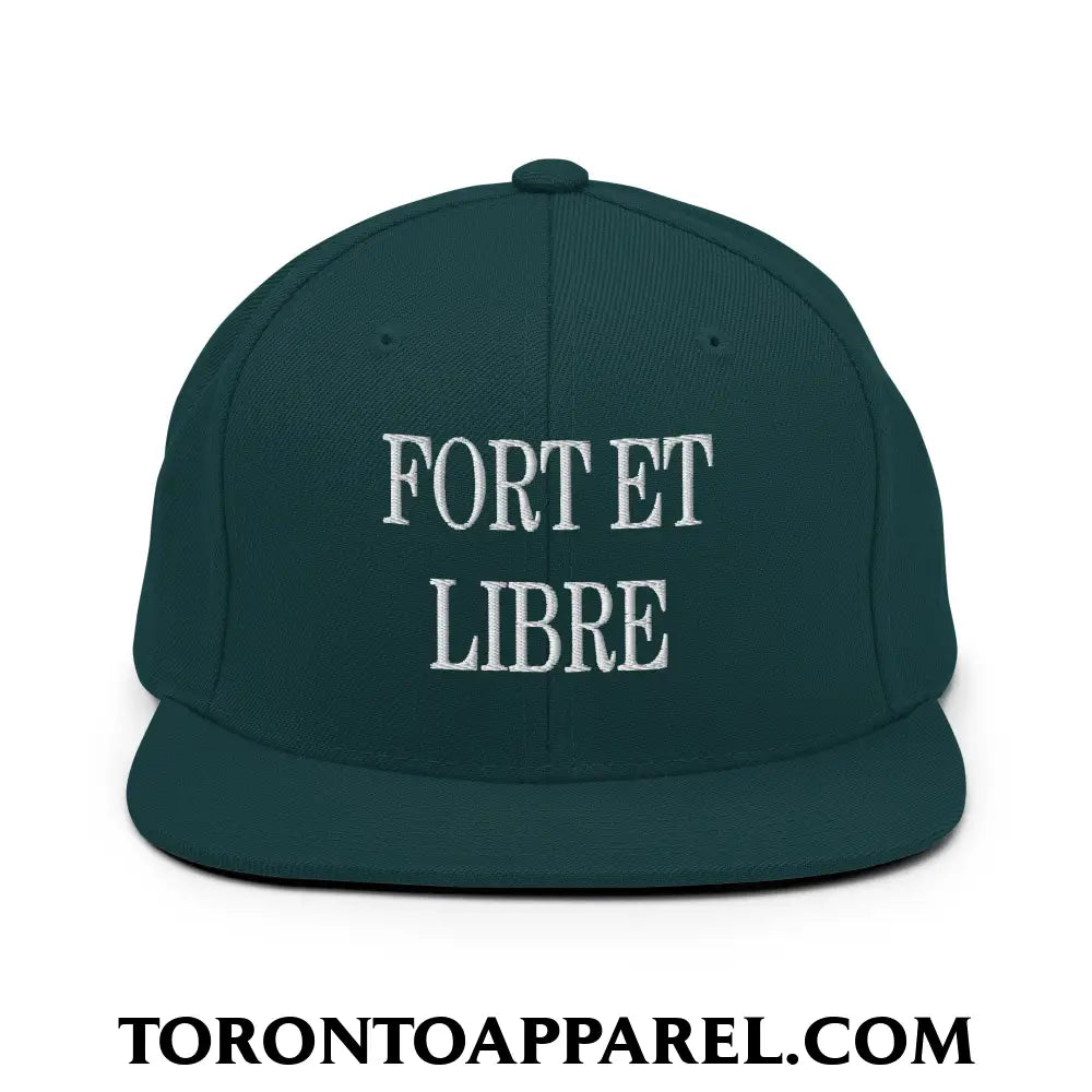 Fort et Libre Canada Strong and Free Embroidered Flat Brim Bill Snapback Hat - Spruce - Toronto Apparel