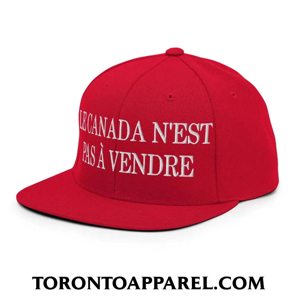 Le Canada N’est Pas À Vendre Embroidered Flat Brim Bill Snapback Hat - Toronto Apparel