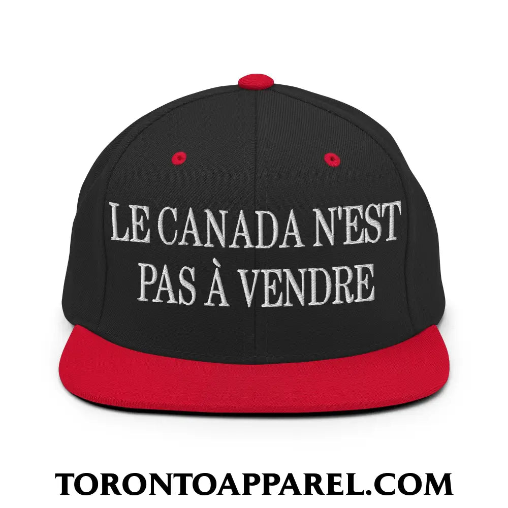 Le Canada N’est Pas À Vendre Embroidered Flat Brim Bill Snapback Hat - Black/ Red - Toronto Apparel