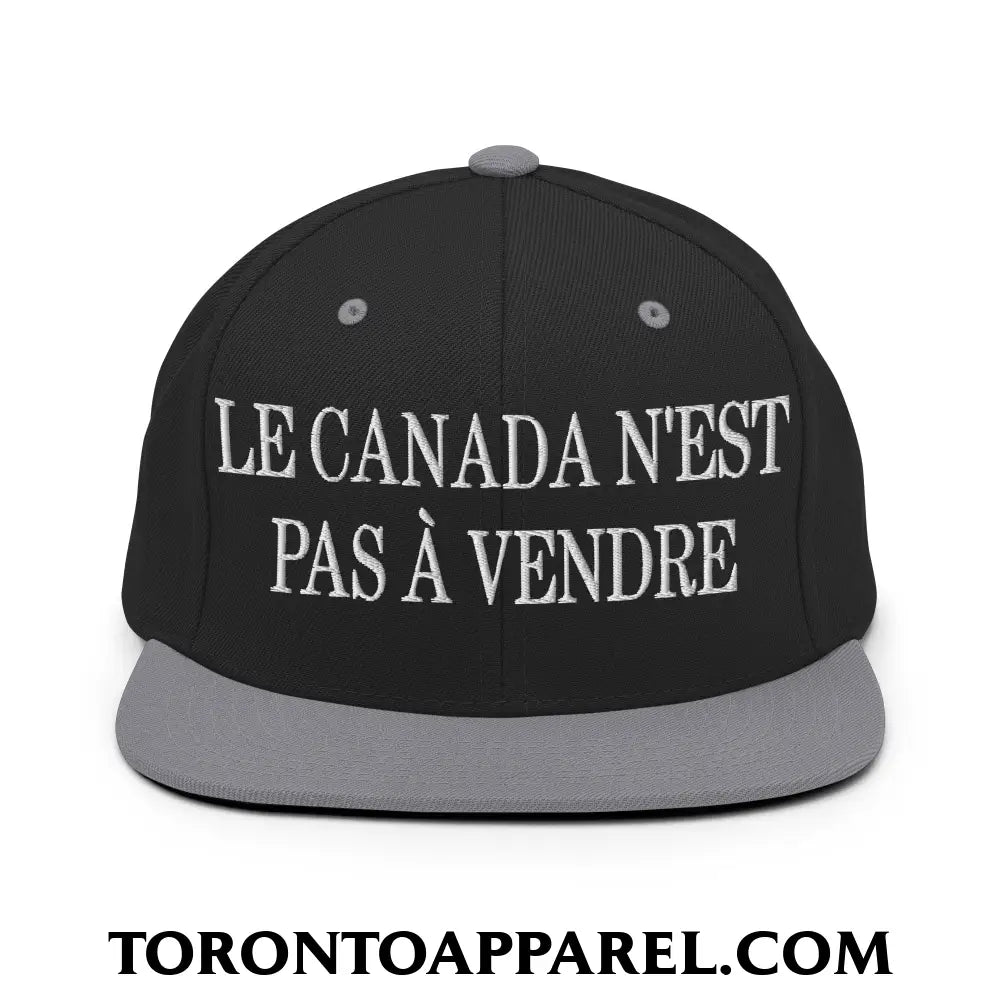 Le Canada N’est Pas À Vendre Embroidered Flat Brim Bill Snapback Hat - Black/ Silver - Toronto Apparel