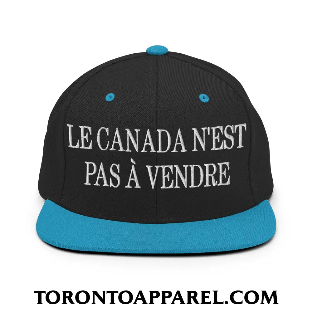 Le Canada N’est Pas À Vendre Embroidered Flat Brim Bill Snapback Hat - Black/ Teal - Toronto Apparel