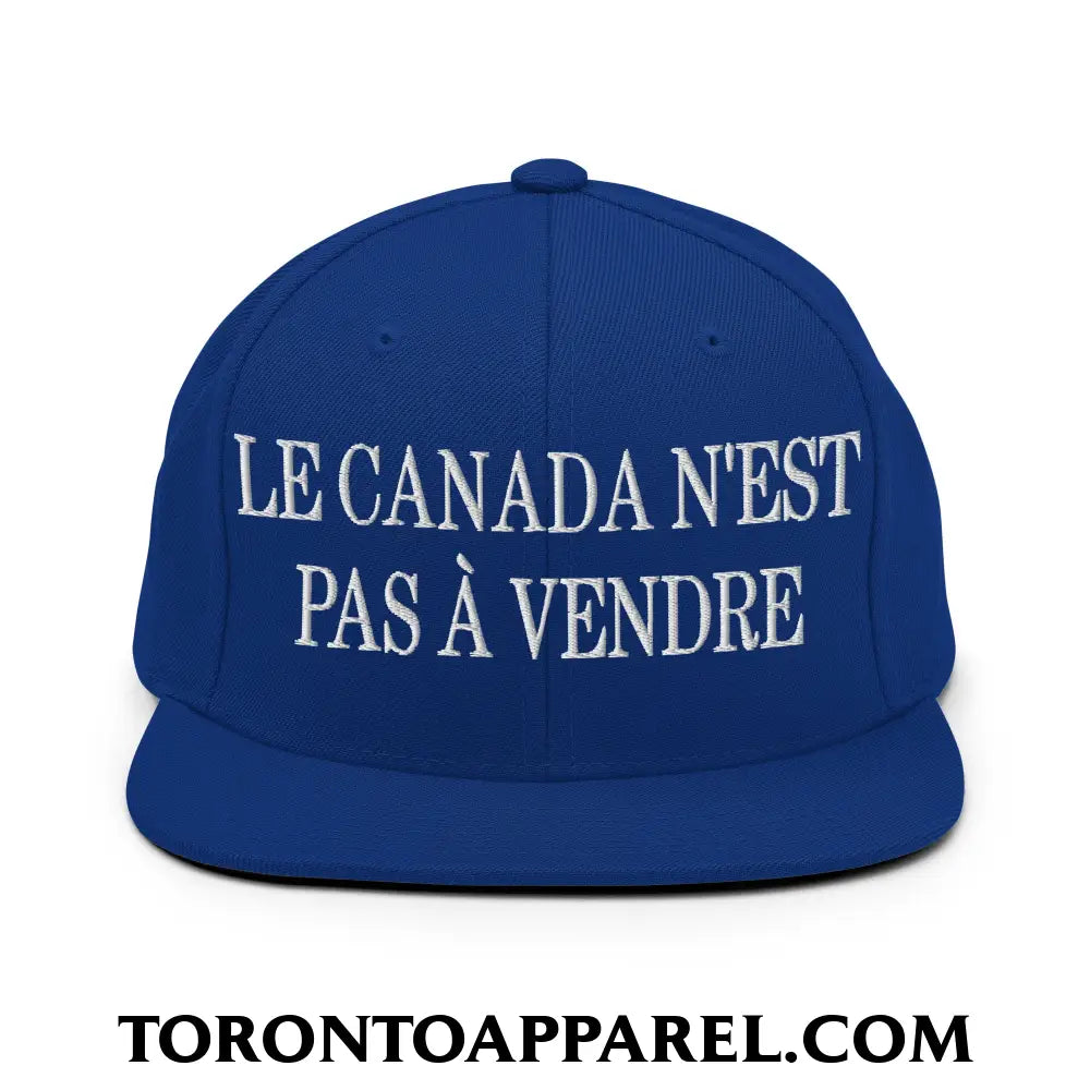 Le Canada N’est Pas À Vendre Embroidered Flat Brim Bill Snapback Hat - Royal Blue - Toronto Apparel