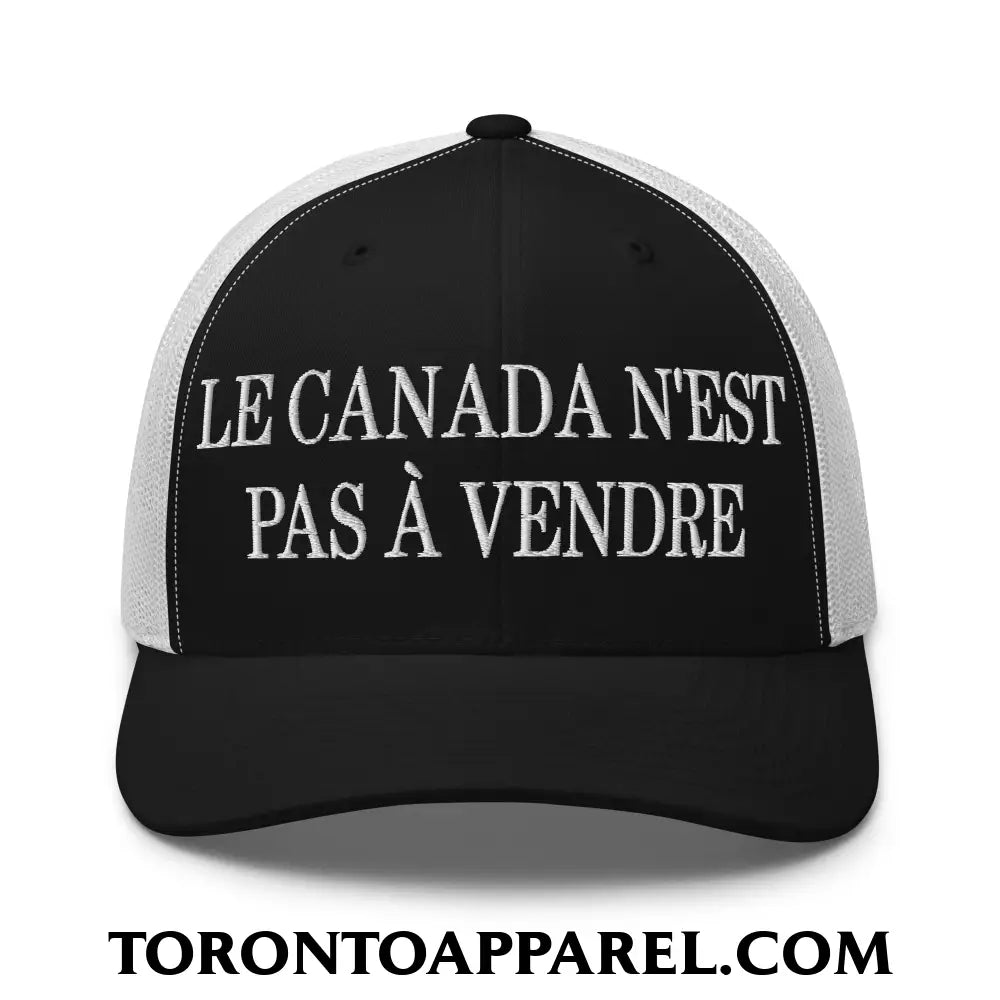 Le Canada N’est Pas À Vendre Embroidered Mesh Trucker Hat - Black/ White - Toronto Apparel