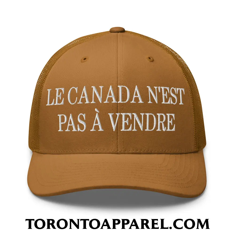 Le Canada N’est Pas À Vendre Embroidered Mesh Trucker Hat - Caramel - Toronto Apparel