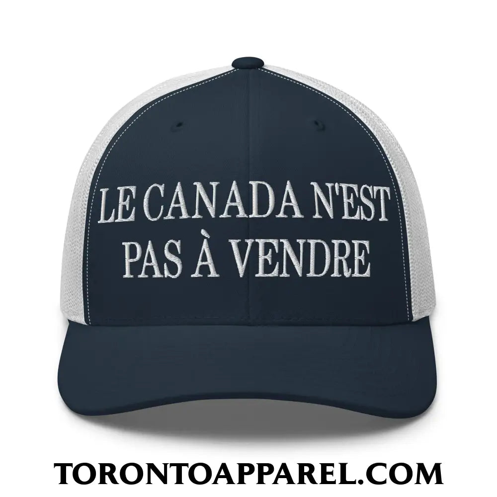 Le Canada N’est Pas À Vendre Embroidered Mesh Trucker Hat - Navy/ White - Toronto Apparel