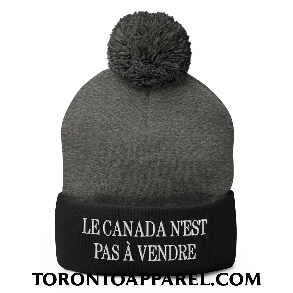 Le Canada N’est Pas À Vendre Embroidered Pom Pom Knit Beanie - Dark Heather Grey/ Black - Toronto Apparel