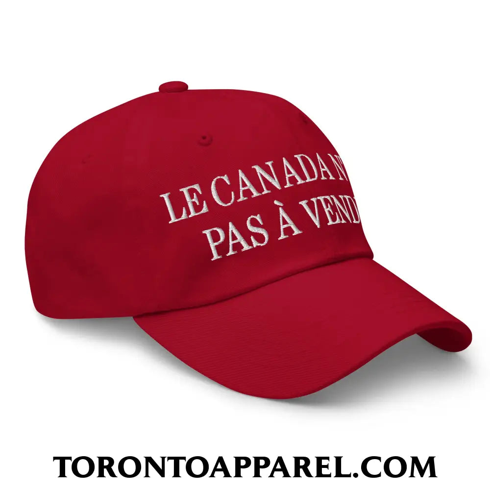 Le Canada N’est Pas À Vendre Embroidered Unstructured Dad Hat - Toronto Apparel