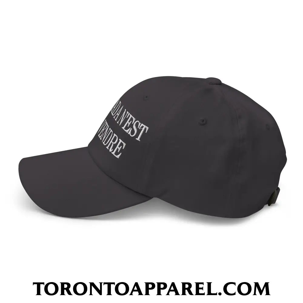 Le Canada N’est Pas À Vendre Embroidered Unstructured Dad Hat - Toronto Apparel