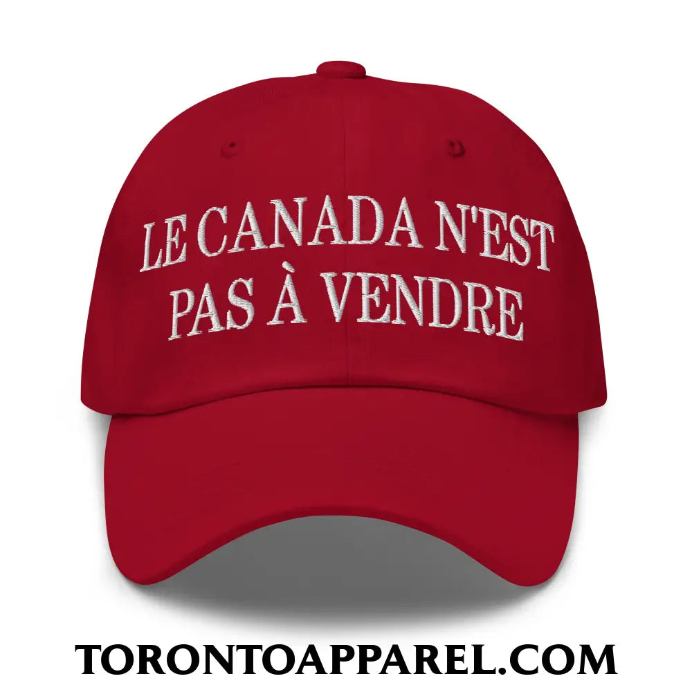 Le Canada N’est Pas À Vendre Embroidered Unstructured Dad Hat - Cranberry - Toronto Apparel