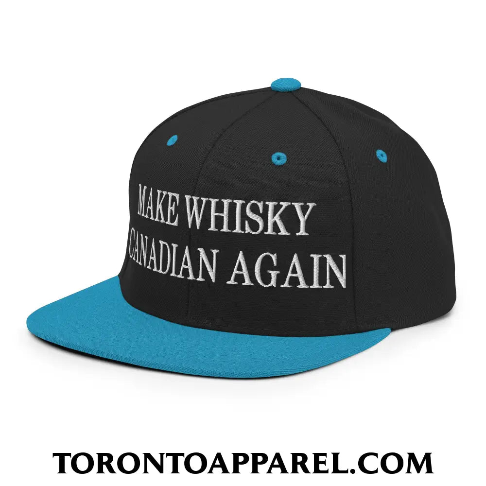 Make Whisky Canadian Again Embroidered Flat Brim Bill Snapback Hat - Toronto Apparel
