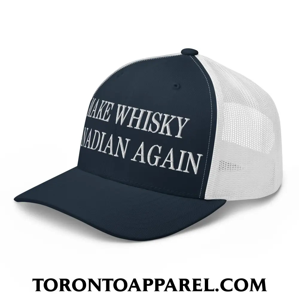 Make Whisky Canadian Again Embroidered Mesh Trucker Hat - Toronto Apparel
