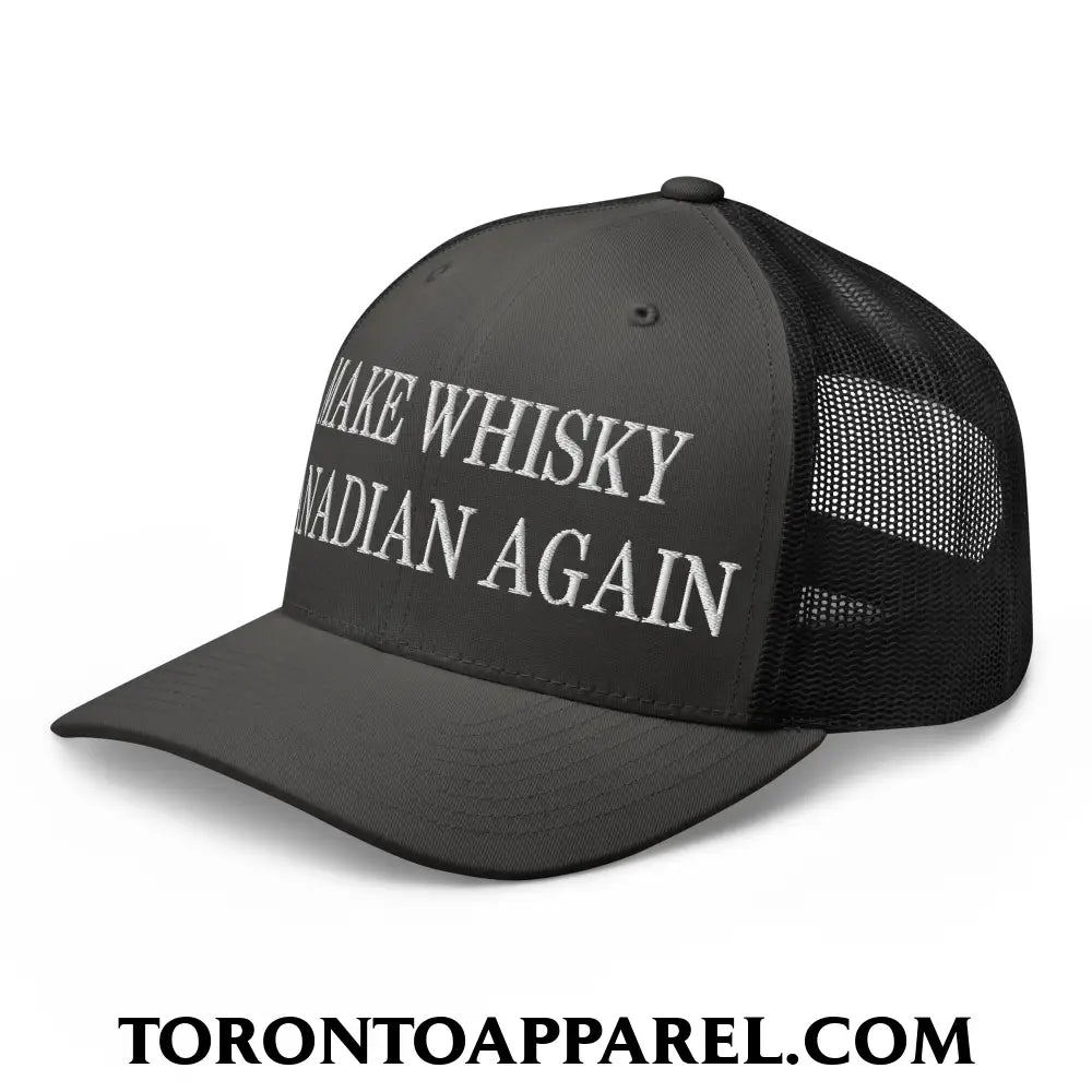 Make Whisky Canadian Again Embroidered Mesh Trucker Hat - Toronto Apparel