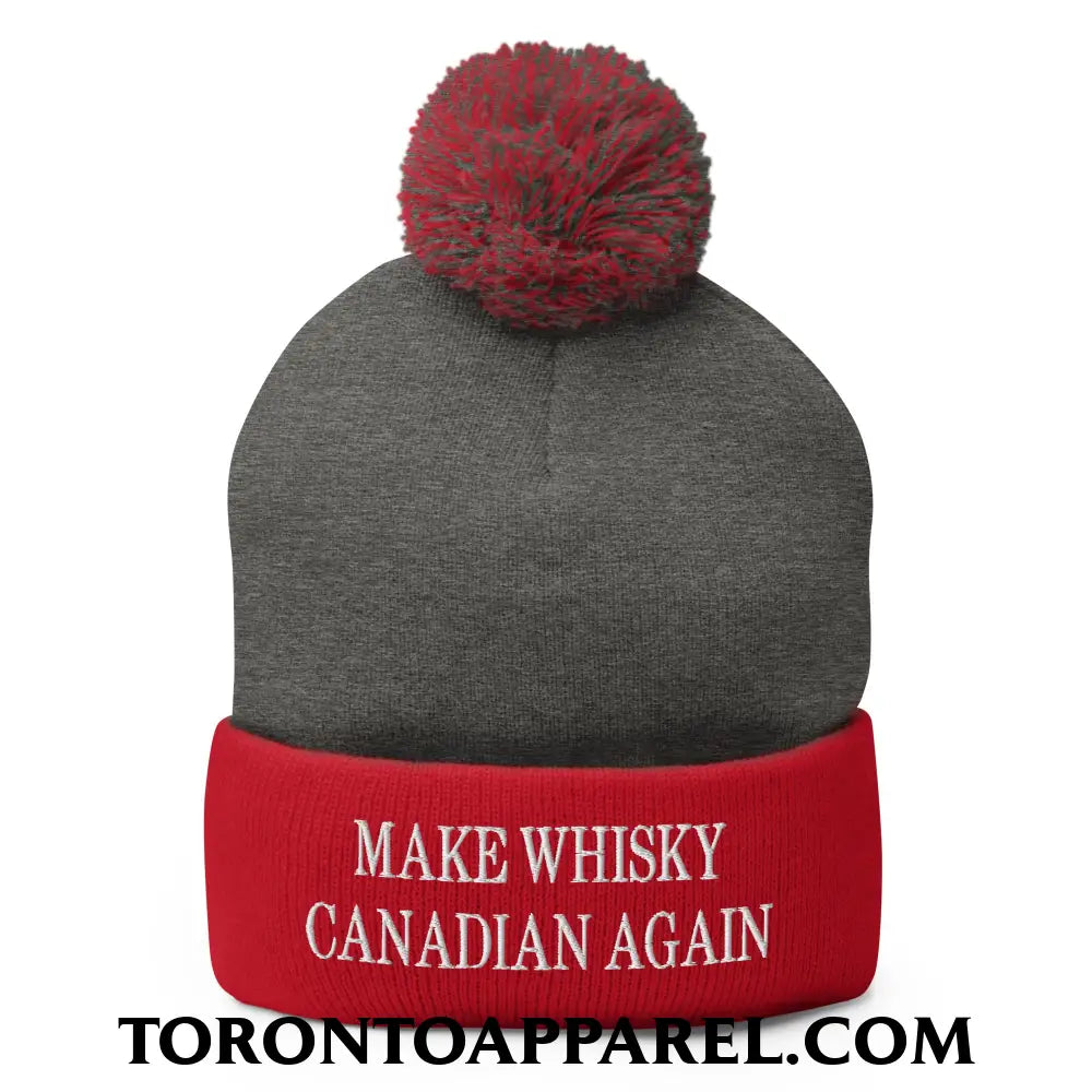 Make Whisky Canadian Again Embroidered Pom Pom Knit Beanie - Dark Heather Grey/ Red - Toronto Apparel