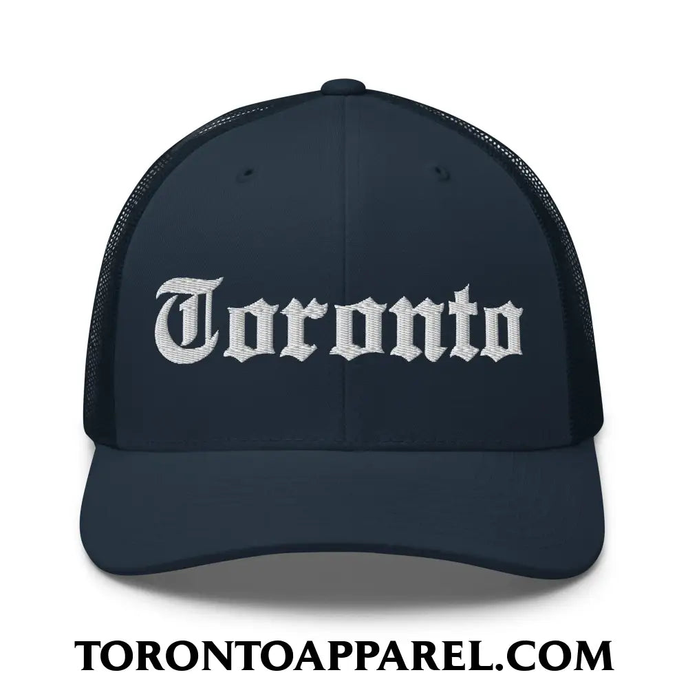 Toronto Old English Embroidered Mesh Trucker Hat - Navy - Toronto Apparel