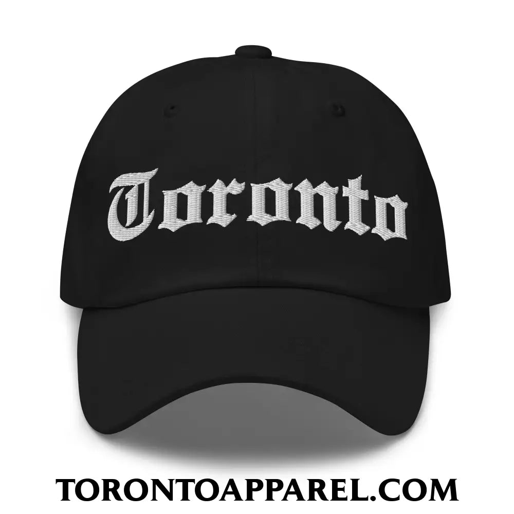 Toronto Old English Embroidered Unstructured Dad Hat - Black - Toronto Apparel