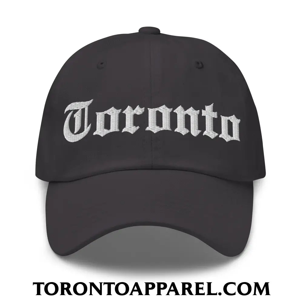 Toronto Old English Embroidered Unstructured Dad Hat - Dark Grey - Toronto Apparel