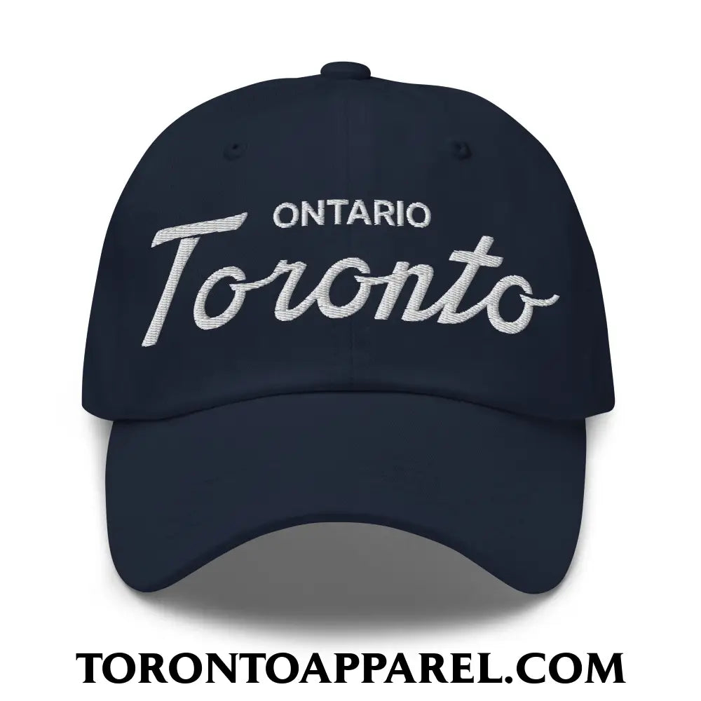 Toronto Ontario Classic Sports Script Embroidered Unstructured Dad Hat - Navy - Toronto Apparel