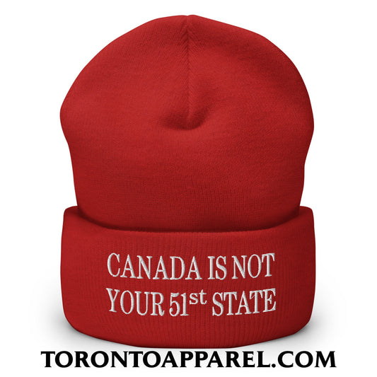 Canada Is Not Your 51st State Embroidered Cuffed Knit Beanie - Red - Toronto Apparel