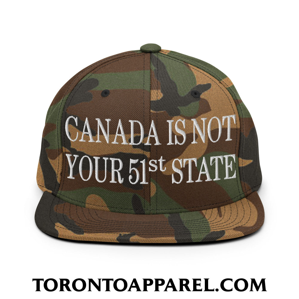 Canada Is Not Your 51st State Embroidered Flat Brim Bill Snapback Hat - Green Camo - Toronto Apparel