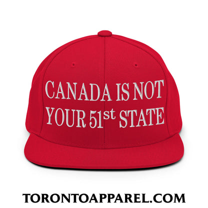 Canada Is Not Your 51st State Embroidered Flat Brim Bill Snapback Hat - Red - Toronto Apparel