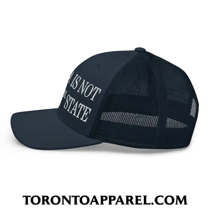 Canada Is Not Your 51st State Embroidered Mesh Trucker Hat - Toronto Apparel