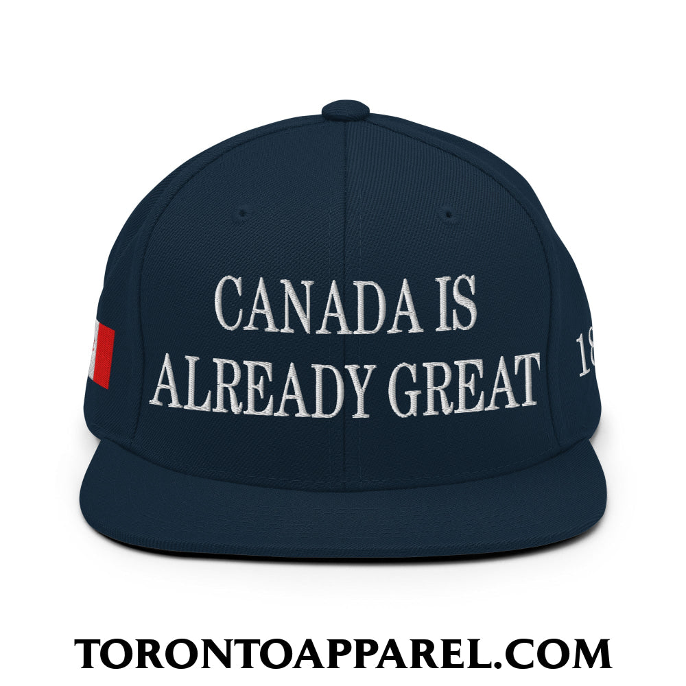 Canada is Already Great 1867 Flag Embroidered Flat Brim Bill Snapback Hat - Toronto Apparel