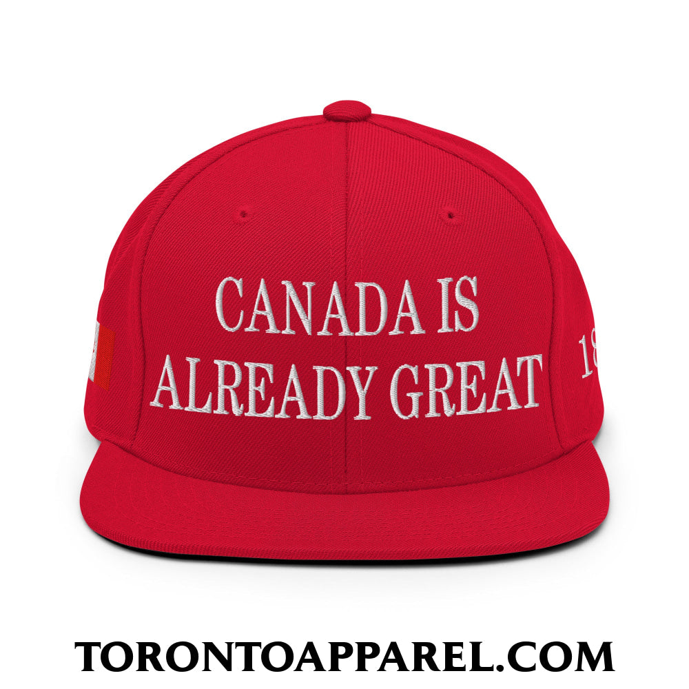 Canada is Already Great 1867 Flag Embroidered Flat Brim Bill Snapback Hat - Toronto Apparel