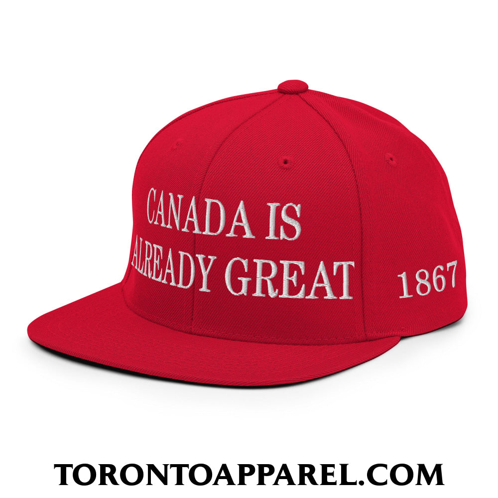 Canada is Already Great 1867 Flag Embroidered Flat Brim Bill Snapback Hat - Toronto Apparel