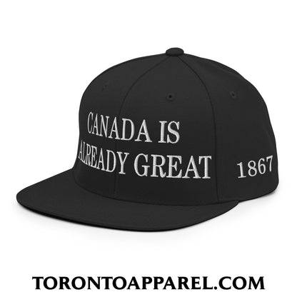 Canada is Already Great 1867 Flag Embroidered Flat Brim Bill Snapback Hat - Toronto Apparel