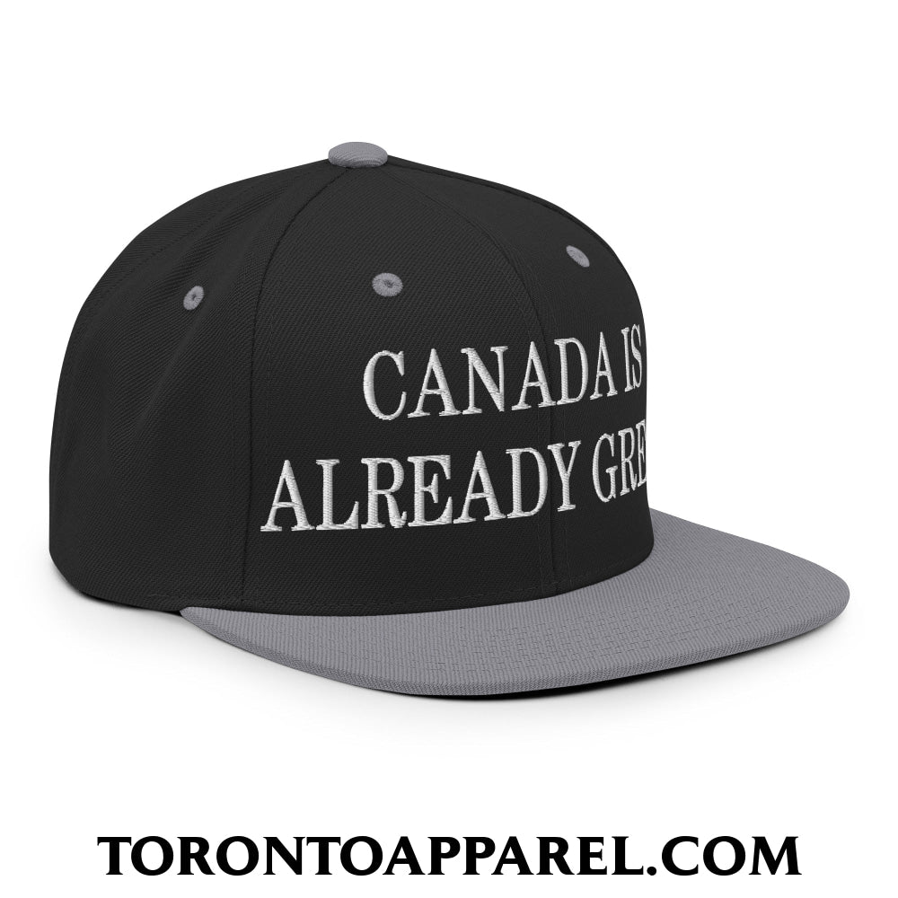 Canada is Already Great Embroidered Flat Bill Brim Snapback Hat - Toronto Apparel