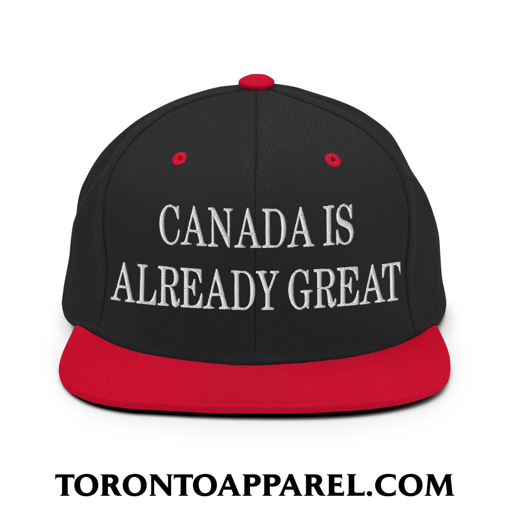 Canada is Already Great Embroidered Flat Bill Brim Snapback Hat - Black/ Red - Toronto Apparel