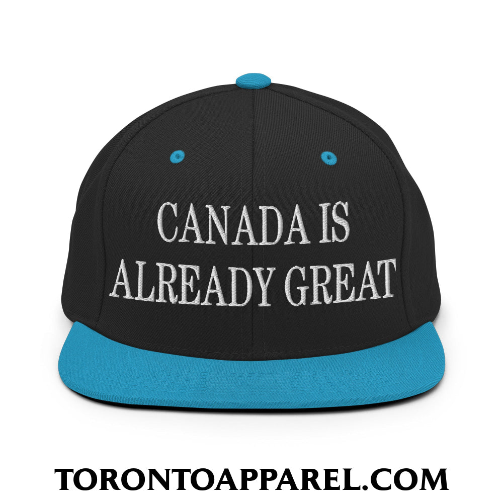 Canada is Already Great Embroidered Flat Bill Brim Snapback Hat - Black/ Teal - Toronto Apparel