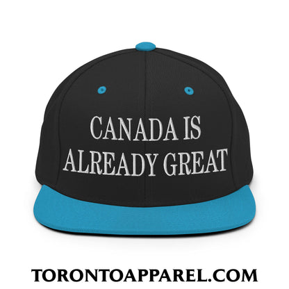 Canada is Already Great Embroidered Flat Bill Brim Snapback Hat - Black/ Teal - Toronto Apparel
