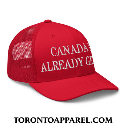 Canada is Already Great Embroidered Mesh Trucker Hat - Toronto Apparel