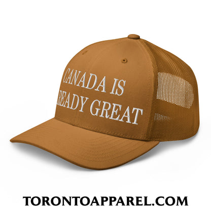 Canada is Already Great Embroidered Mesh Trucker Hat - Toronto Apparel