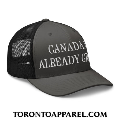 Canada is Already Great Embroidered Mesh Trucker Hat - Toronto Apparel