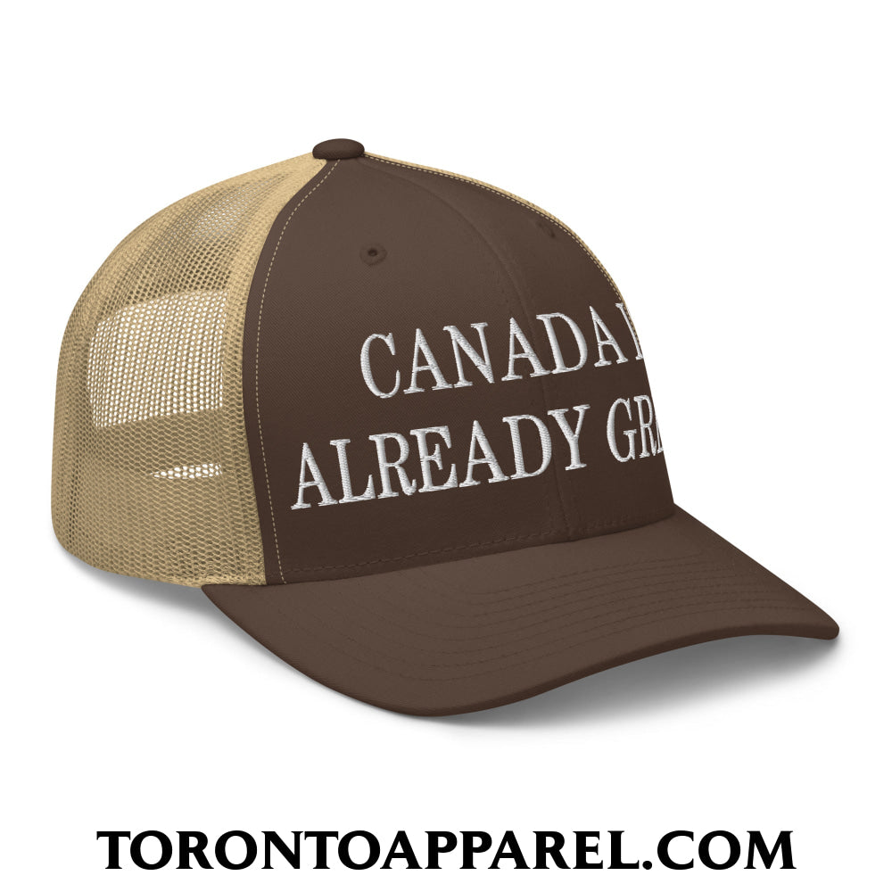 Canada is Already Great Embroidered Mesh Trucker Hat - Toronto Apparel