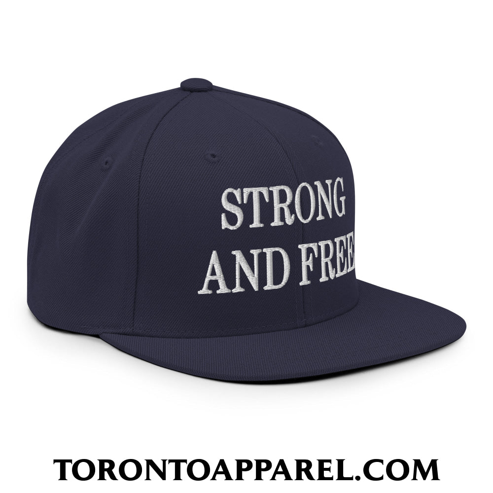 Canada Strong and Free Embroidered Flat Brim Bill Snapback Hat - Toronto Apparel