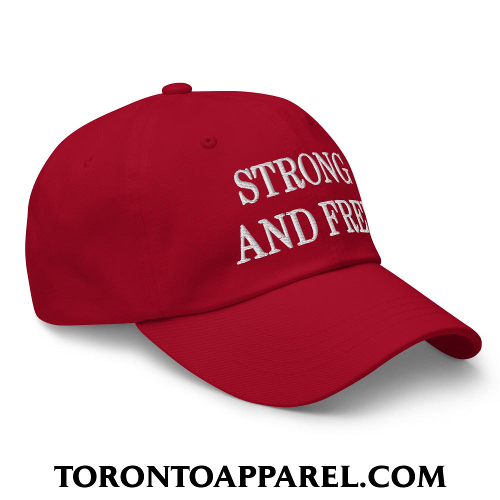 Canada Strong and Free Embroidered Unstructured Dad Hat - Toronto Apparel